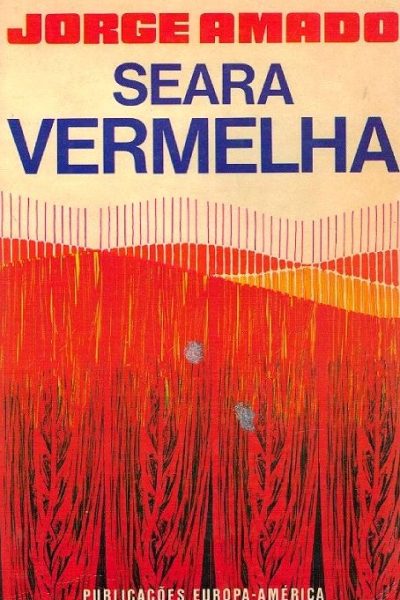 Seara Vermelha de Jorge Amado.