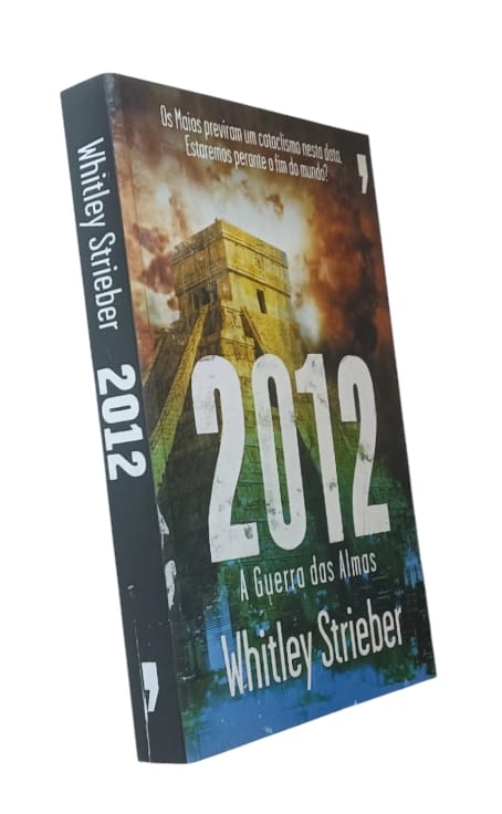 2012: a Guerra das Almas de Whitley Strieber