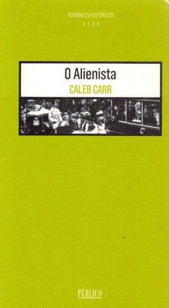 O Alienista de Caleb Carr