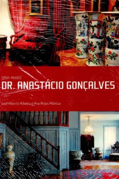 Casa-Museu Anastácio Gonçalves de José Alberto Ribeiro