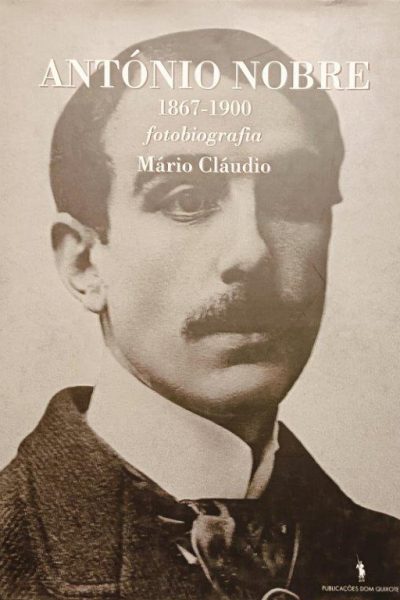António Nobre (1867-1900) de Mário Claúdio