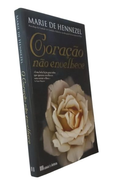 Coração Não Envelhece de Marie de Hennezel