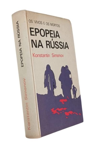 Epopeia na Rússia de Konstantin Simonov.