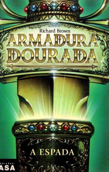 Armadura Dourada: A Espada de Richard Brown
