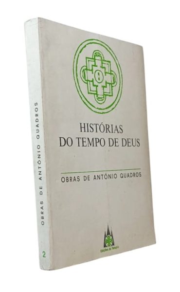 História do Tempo de Deus de António Quadros