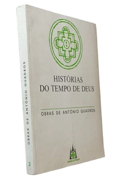 História do Tempo de Deus de António Quadros