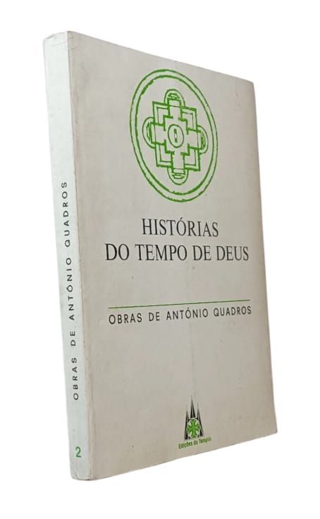 História do Tempo de Deus de António Quadros