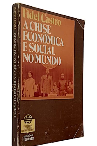 Crise Económica e Social no Mundo, A