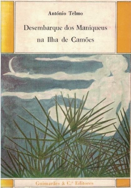Desembarque dos Maniqueus na Ilha de Camões de António Telmo.