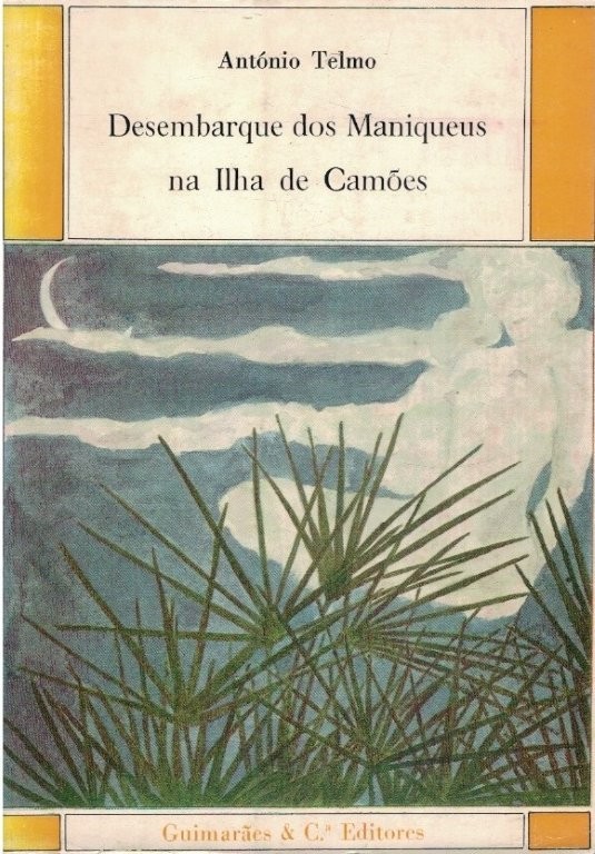 Desembarque dos Maniqueus na Ilha de Camões de António Telmo.