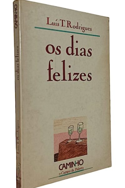 Dias Felizes, Os