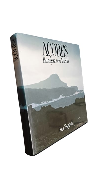 Açores: Paisagem sem Mácula de Ana Esquível