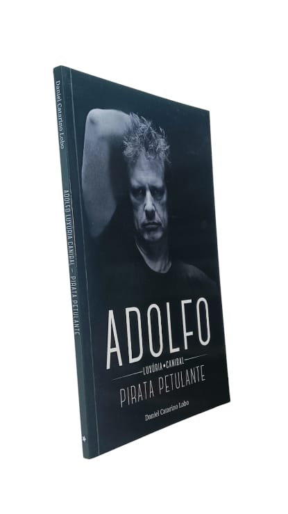 Adolfo Luxúria Canibal: Pirata Petulante de Daniel Catarino Lobo