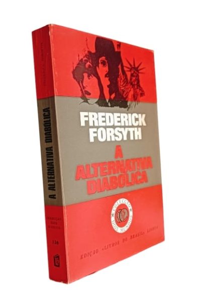 A Alternativa Diabólica de Frederick Forsyth.