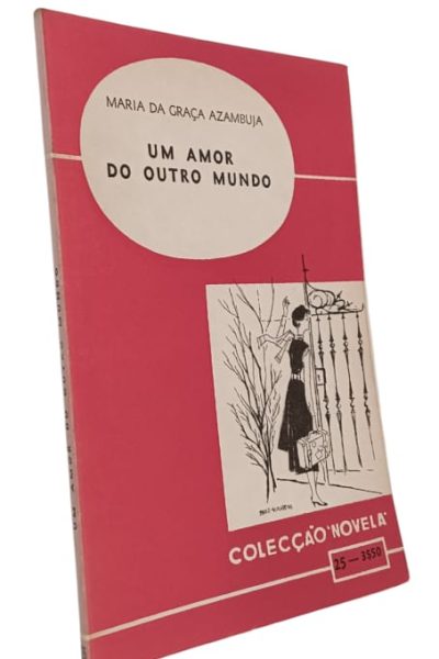 Amor do Outro Mundo de Maria da Graça Azambuja