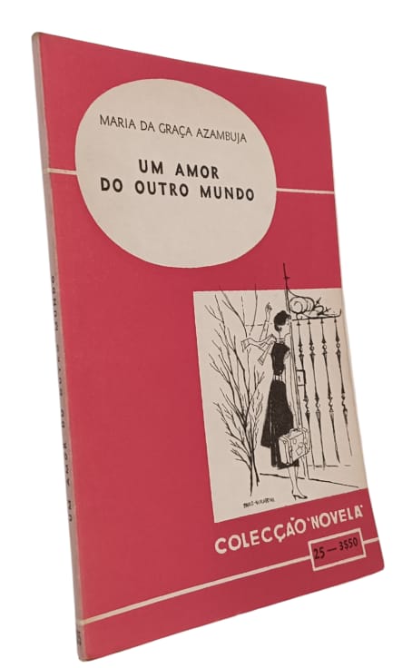 Amor do Outro Mundo de Maria da Graça Azambuja