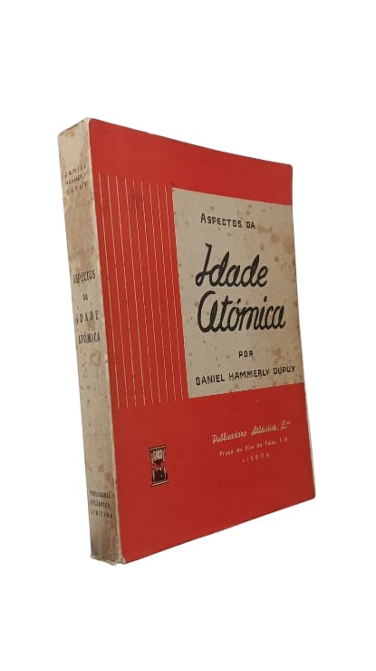 Aspectos da Idade Atómica de Daniel Hammerly Dupuy