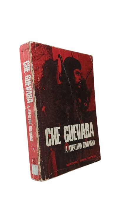 A Aventura Boliviana de Che Guevara