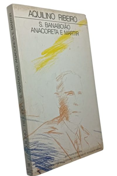 S. Banaboião: Anacoreta e Mártir de Aquilino Ribeiro
