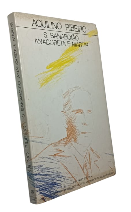 S. Banaboião: Anacoreta e Mártir de Aquilino Ribeiro