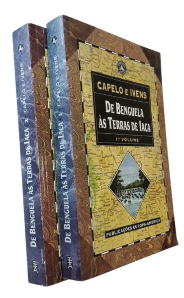 De Benguela às Terras de Iaca de Capelo e Ivens