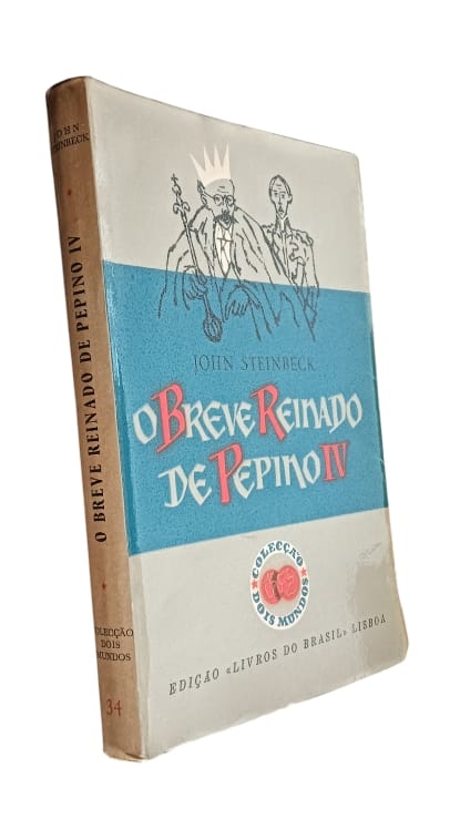 O Breve Reinado de Pepino IV de John Steinbeck - Manuseado