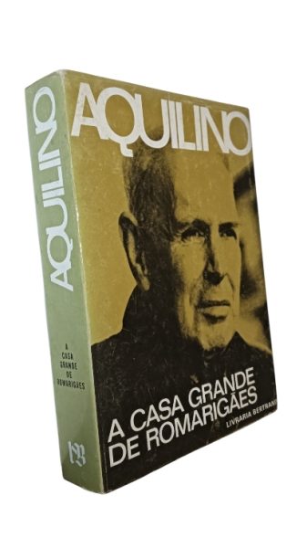 A Casa Grande de Romarigães de Aquilino Ribeiro