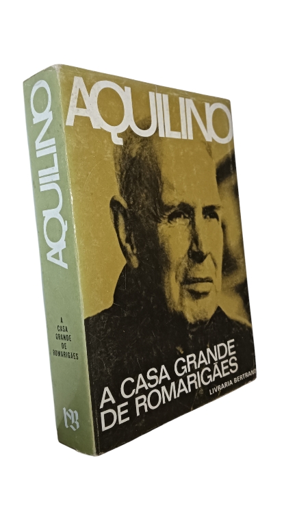 A Casa Grande de Romarigães de Aquilino Ribeiro