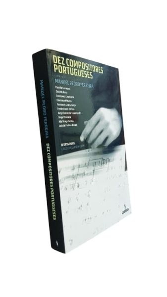 Dez Compositores Portugueses de Manuel Pedro Ferreira