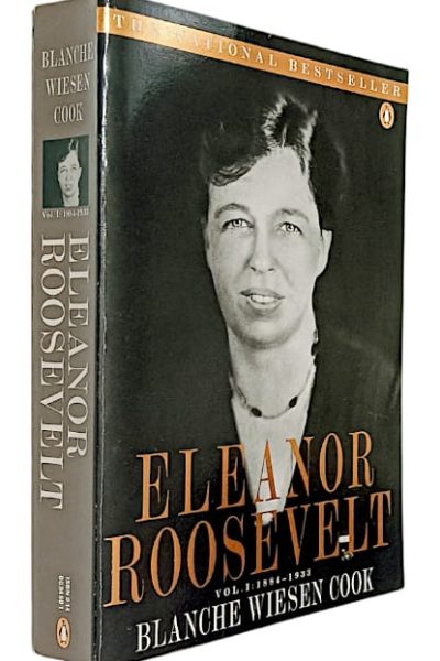 Eleanor Roosevelt, Vol. I: 1884-1933