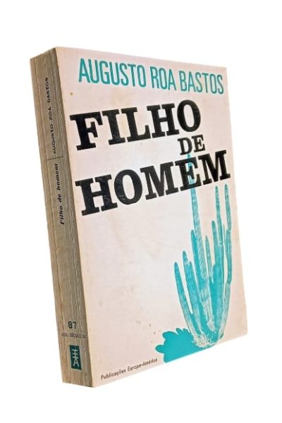 Filho de Homem de Augusto Roa Bastos