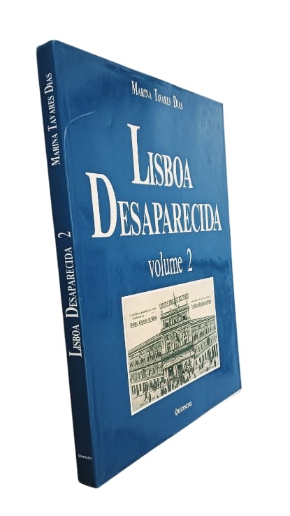 Lisboa Desaparecida 2 de Marina Tavares Dias