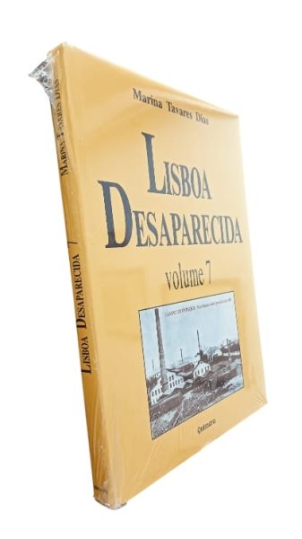Lisboa Desaparecida 7 de Marina Tavares Dias