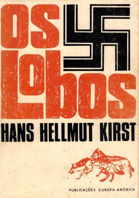 Os Lobos de Hans Hellmut Kirst