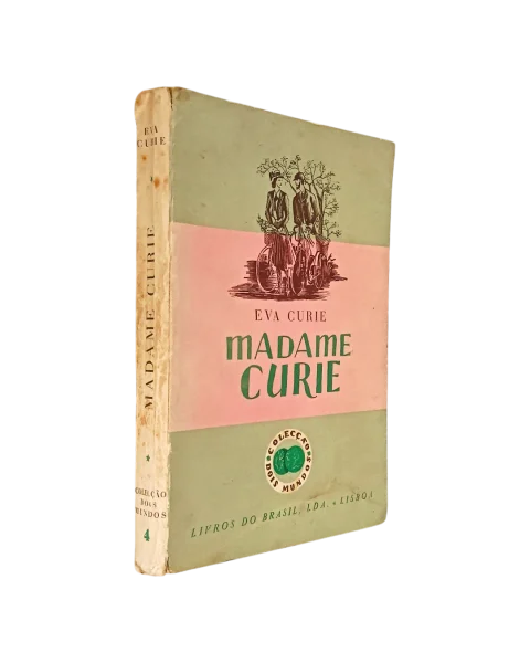 Madame Curie de Eva Curie