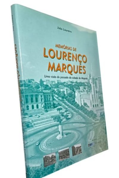 Memórias de Lourenço Marques de João Loureiro