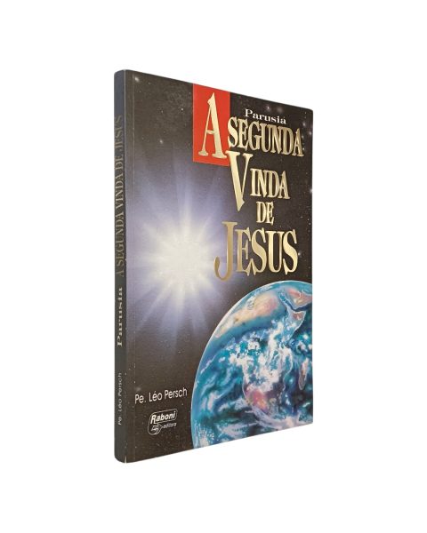 Parusia A Segunda Vinda de Jesus de Léo Persch (95)