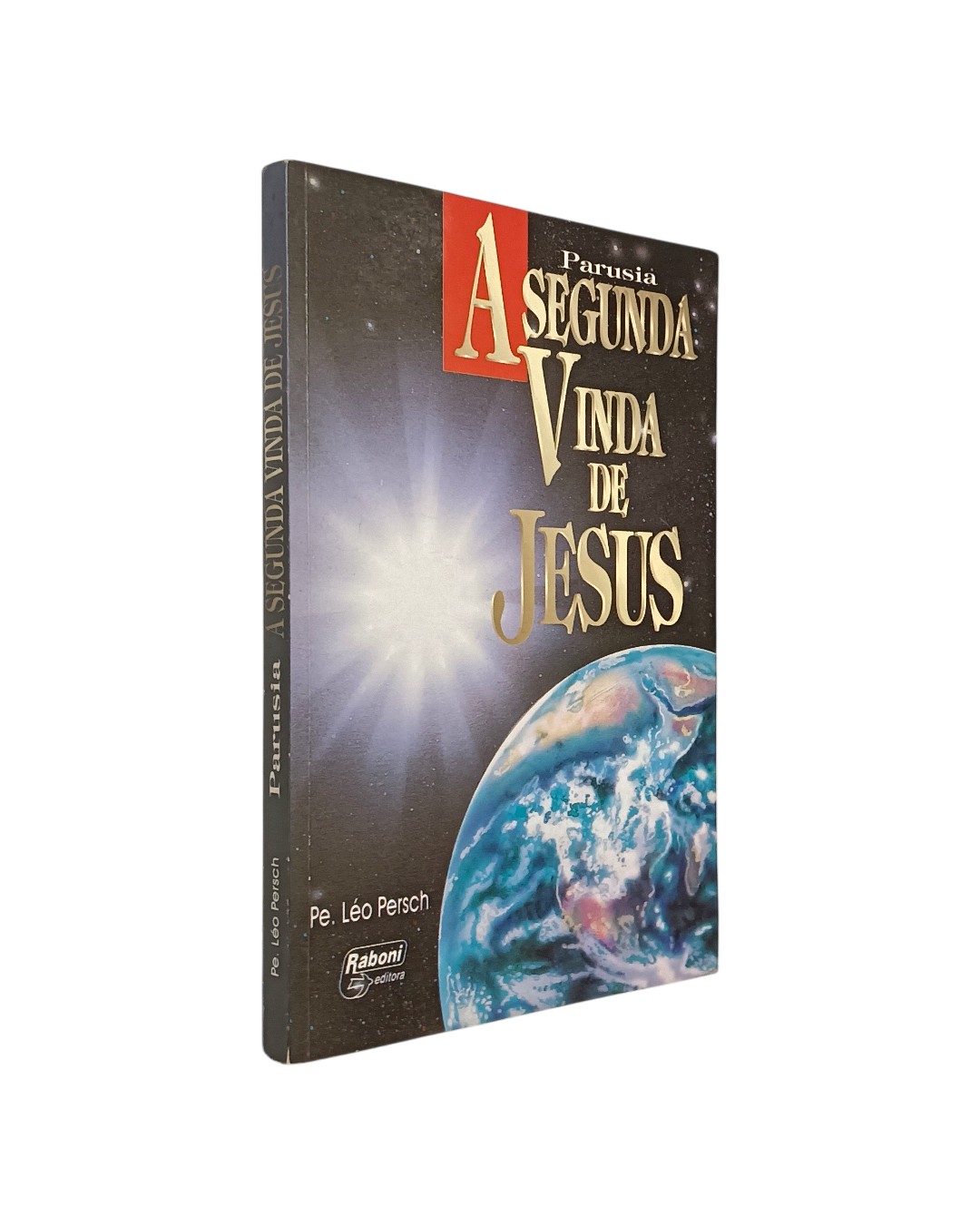 Parusia A Segunda Vinda de Jesus de Léo Persch (95)