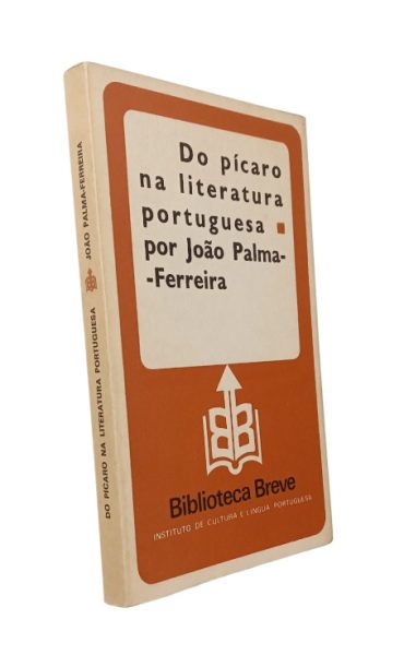 Do Pícaro na Literatura Portuguesa de João Palma-Ferreira