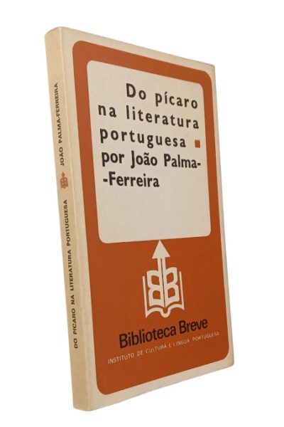 Do Pícaro na Literatura Portuguesa de João Palma-Ferreira