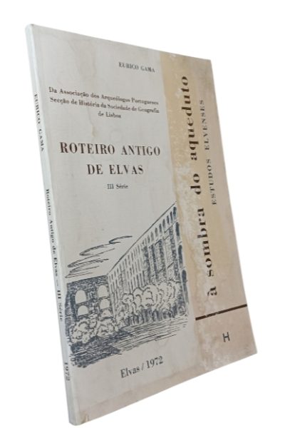 Roteiro Antigo de Elvas de Eurico Gama