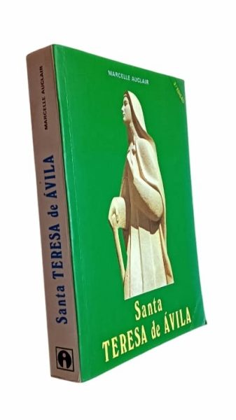 Santa Teresa de Ávila: a Dama Errante de Deus de Marcelle Auclair