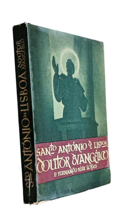 Santo António de Lisboa - Doutor Evangélico de Fernando Félix Lopes