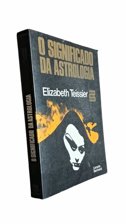 O Significado da Astrologia de Elizabeth Teissier