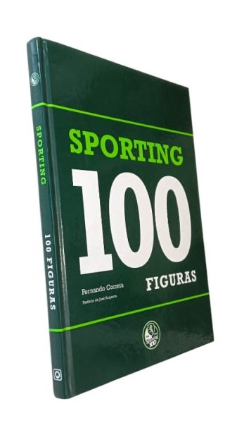 Sporting - 100 Figuras de Fernando Correia