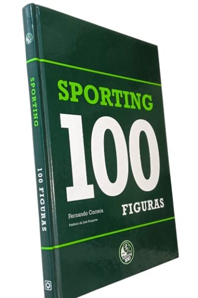 Sporting - 100 Figuras de Fernando Correia