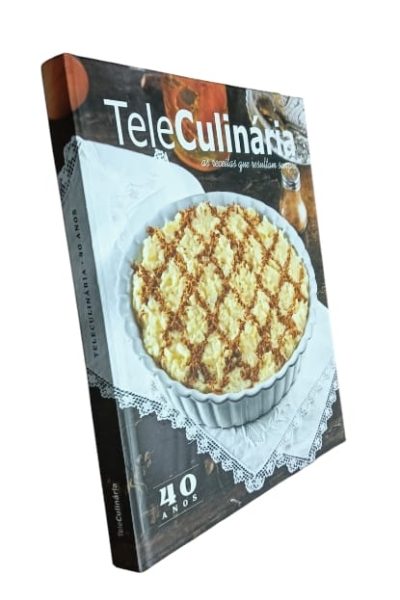 Teleculinária 40 Anos: As receitas que resultam sempre