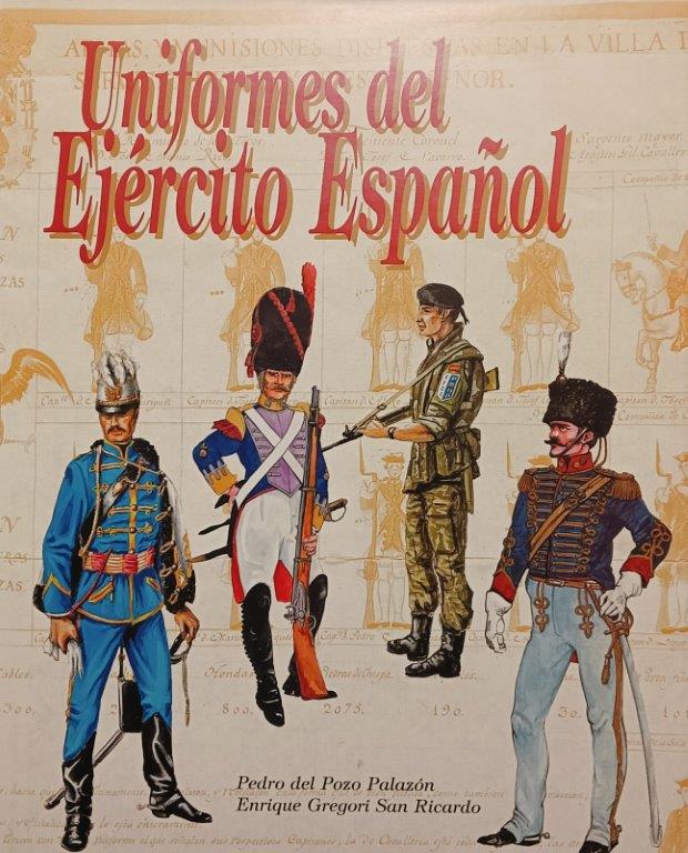 Uniformes del Ejército Español de Pedro del Pozo Pazón