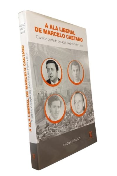 A Ala Liberal de Marcelo Caetano de Vasco Pinto Leite