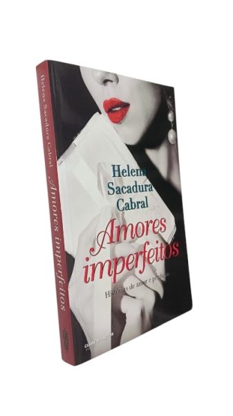 Amores Imperfeitos de Helena Sacadura Cabral